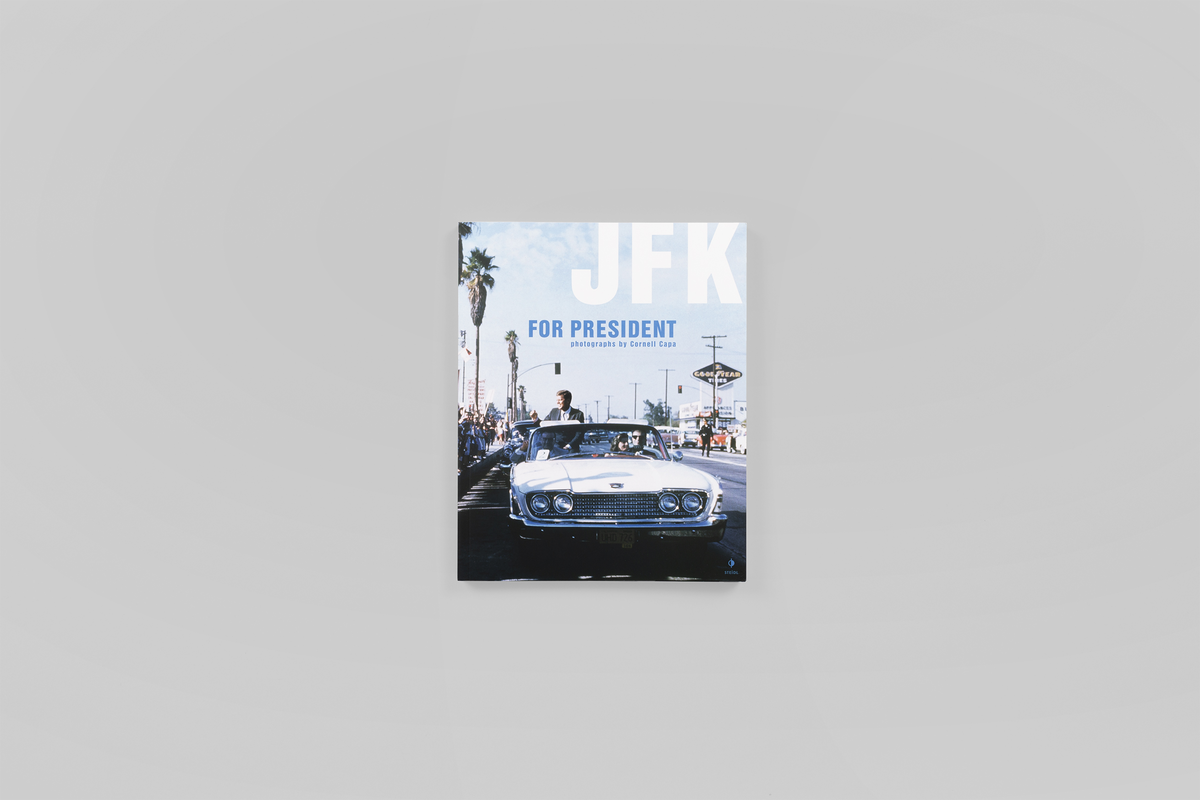 JFK for President - Cornell Capa - Steidl Verlag